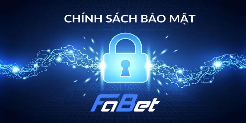 Chính sách bảo mật tại Fabet