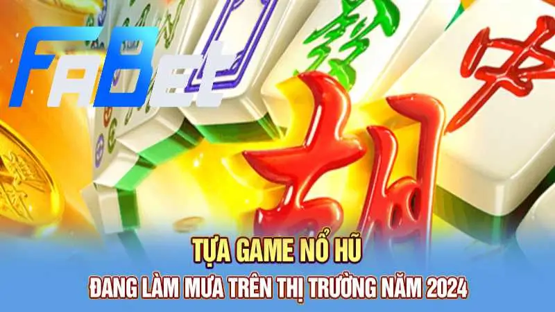 Các tính năng của game đường mạt chược